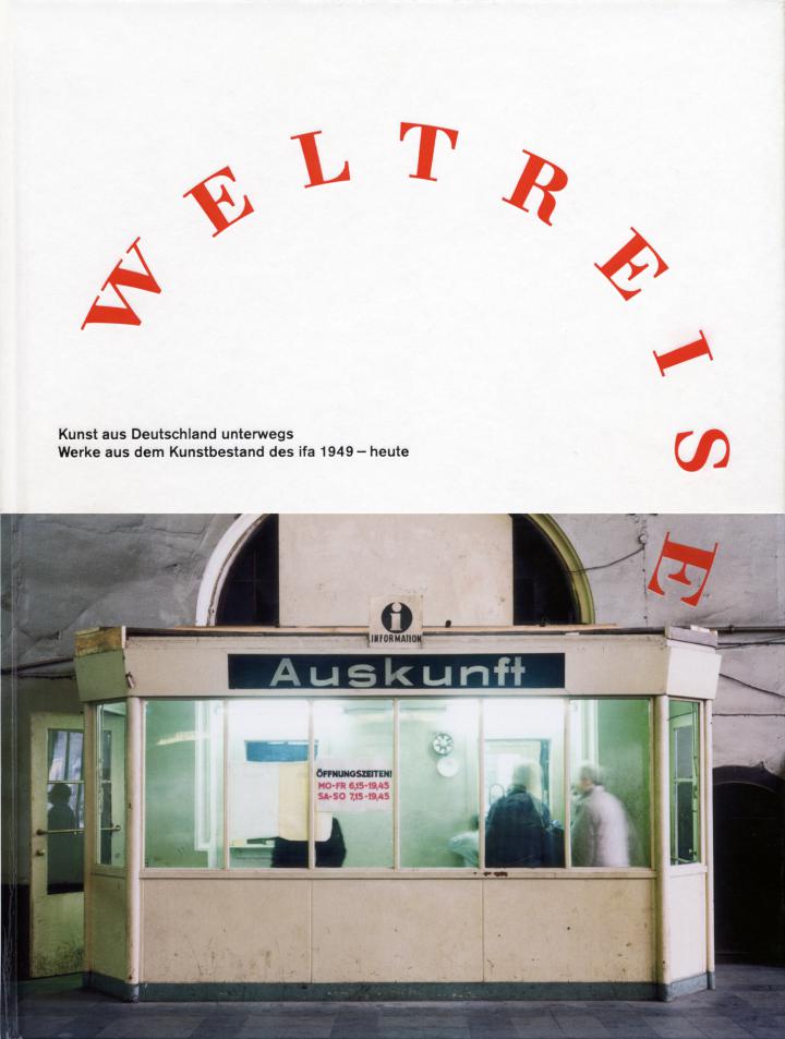 Cover der Publikation »Weltreise. Kunst aus Deutschland unterwegs«