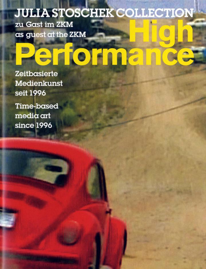 Cover of the publication »High Performance. Julia Stoschek Collection zu Gast im ZKM«