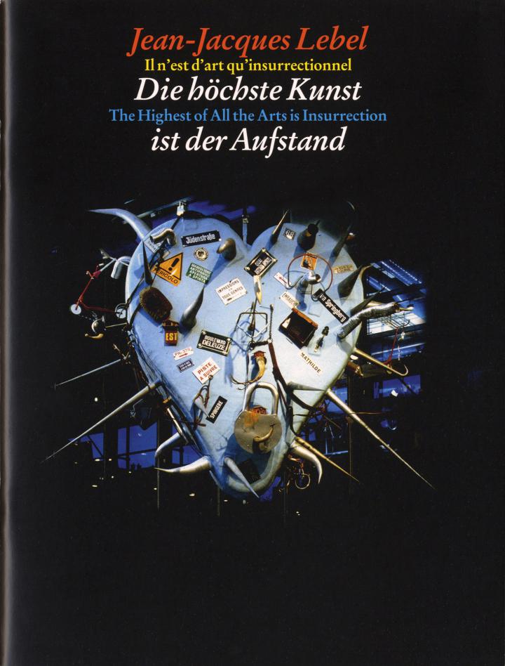 Cover of the publication »Jean Jacques Lebel: Die höchste Kunst ist der Aufstand«