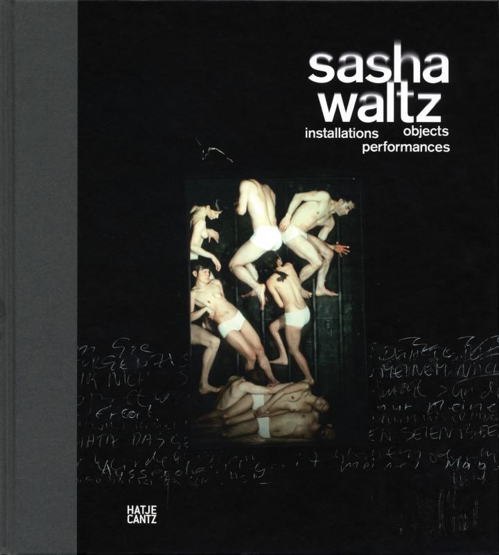 Cover of the publication »Sasha Waltz. Installationen, Objekte, Performances«