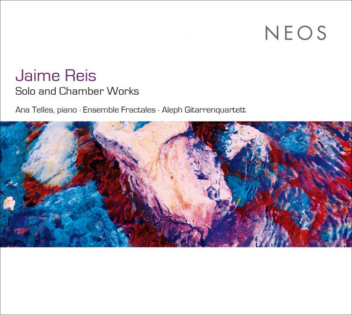 Cover der Audio-CD »Jaime Reis: Solo and Chamber Works«, 2020