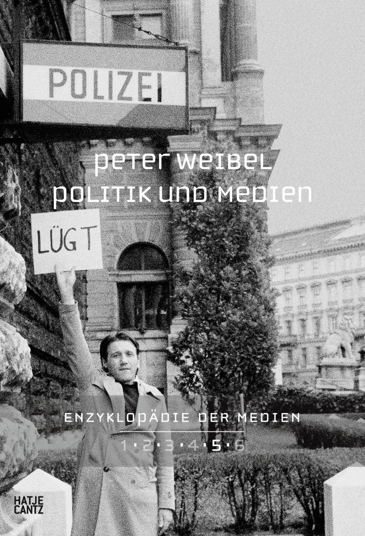 Cover of the publication: light gray and person (Peter Weibel) holds up a sign with the inscription "lies" in front of a police station