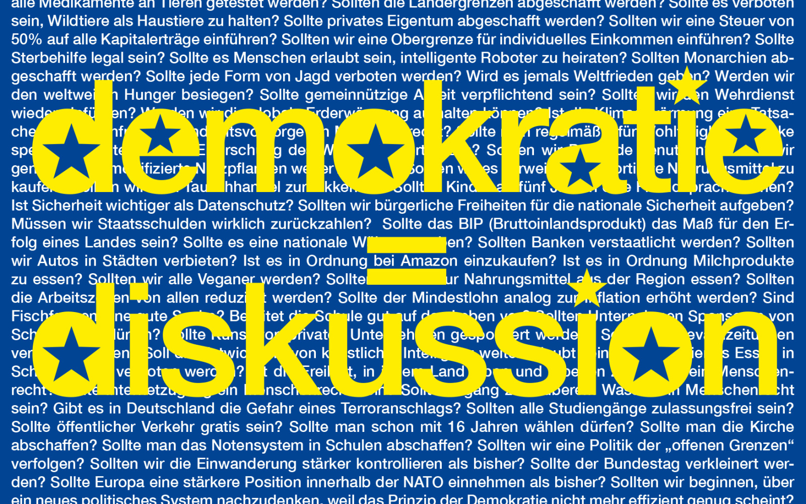 Eine blaue Grafik mit dem Text »Demokratie = Diskussion« in Gelb.