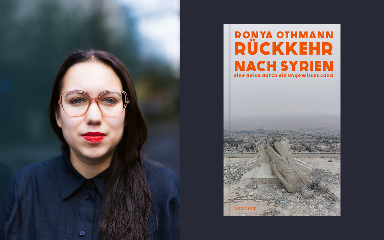 Ein Portrait von Ronya Othmann und das Cover ihrer Publikation „Rückkehr nach Syrien”