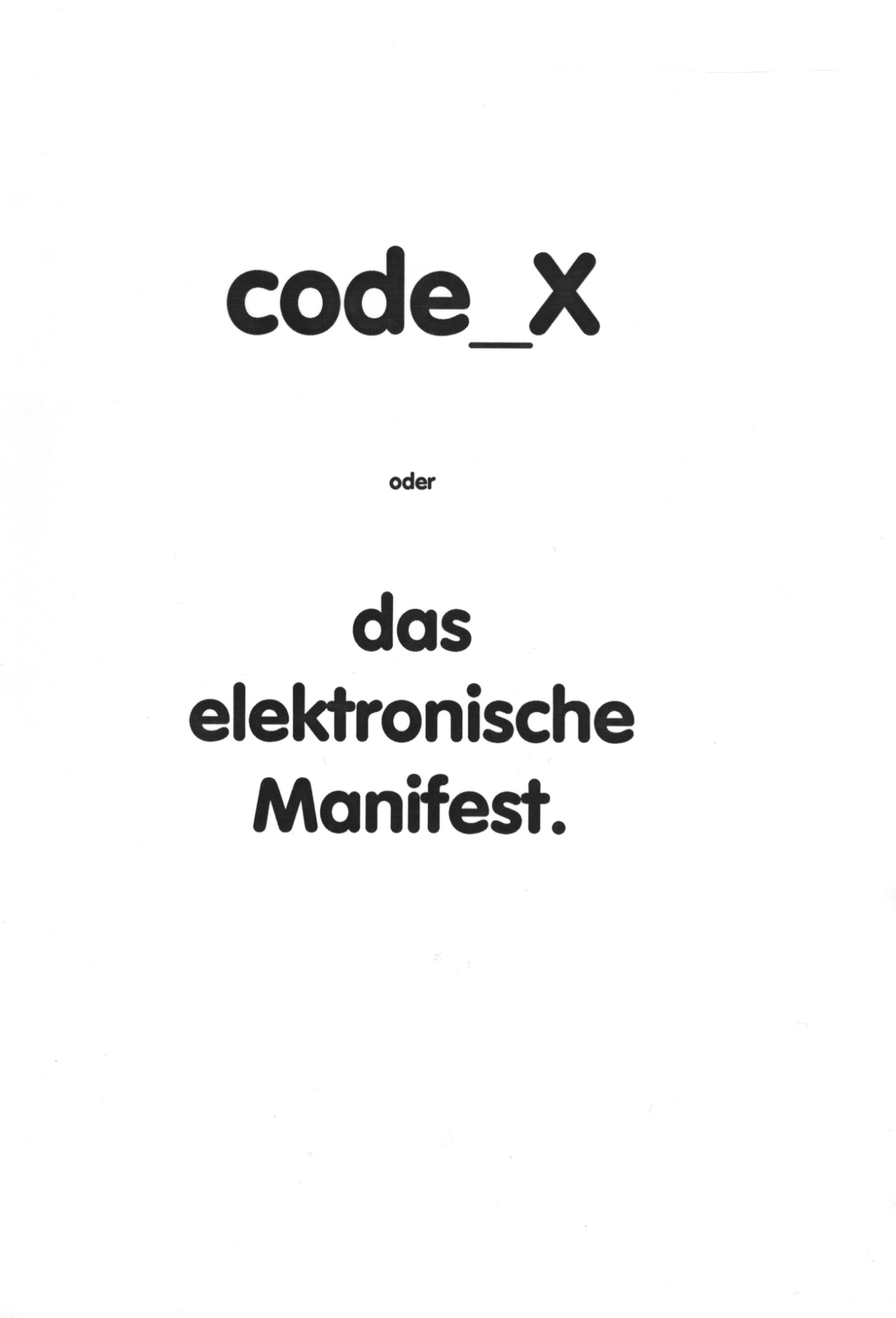 Cover der Publikation »Code_X. Oder das elektronische Manifest«