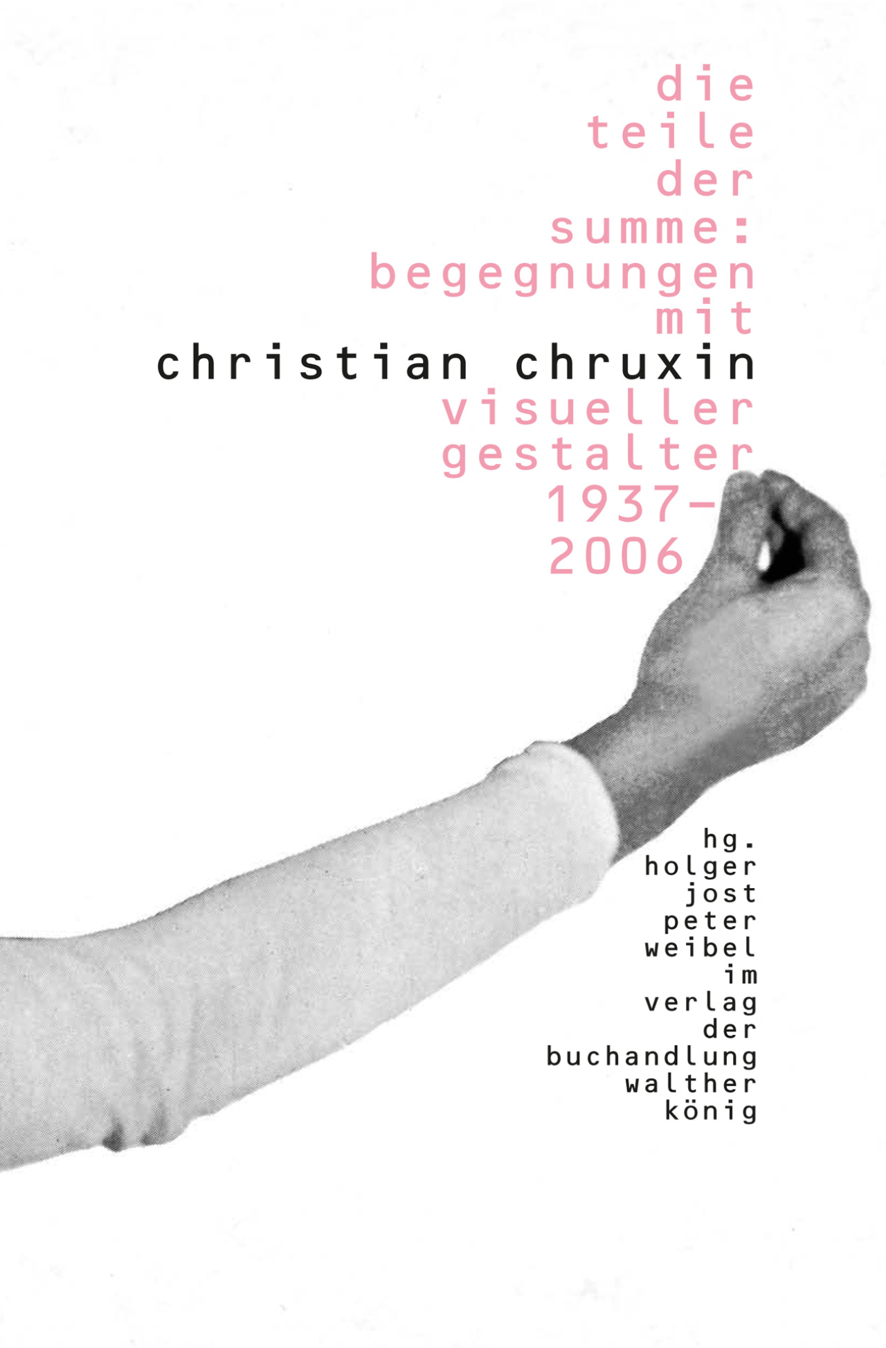 Cover of the publication »Die Teile der Summe. Begegnungen mit Christian Chruxin«