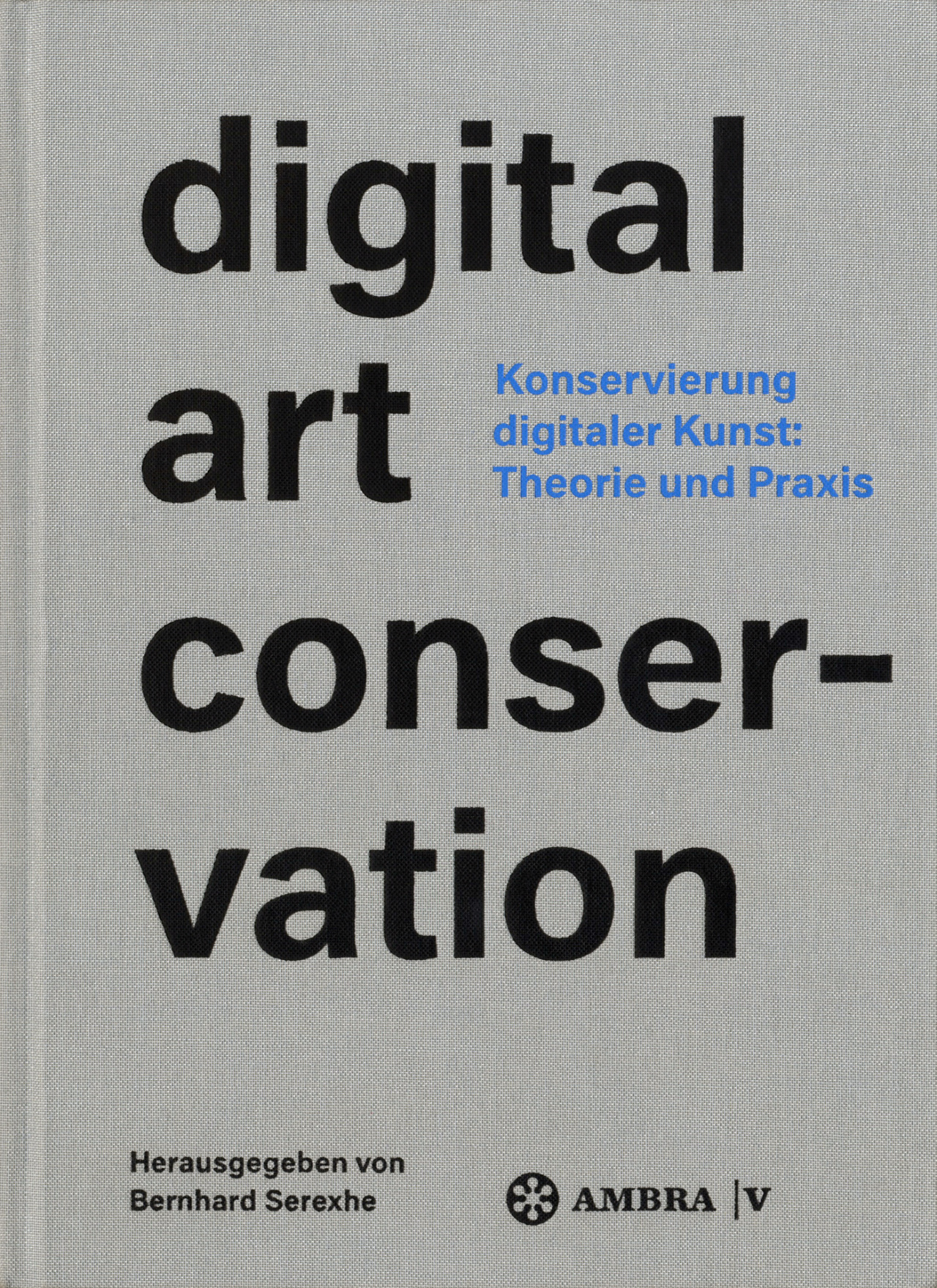 Cover of the publication »Digital Art Conservation«