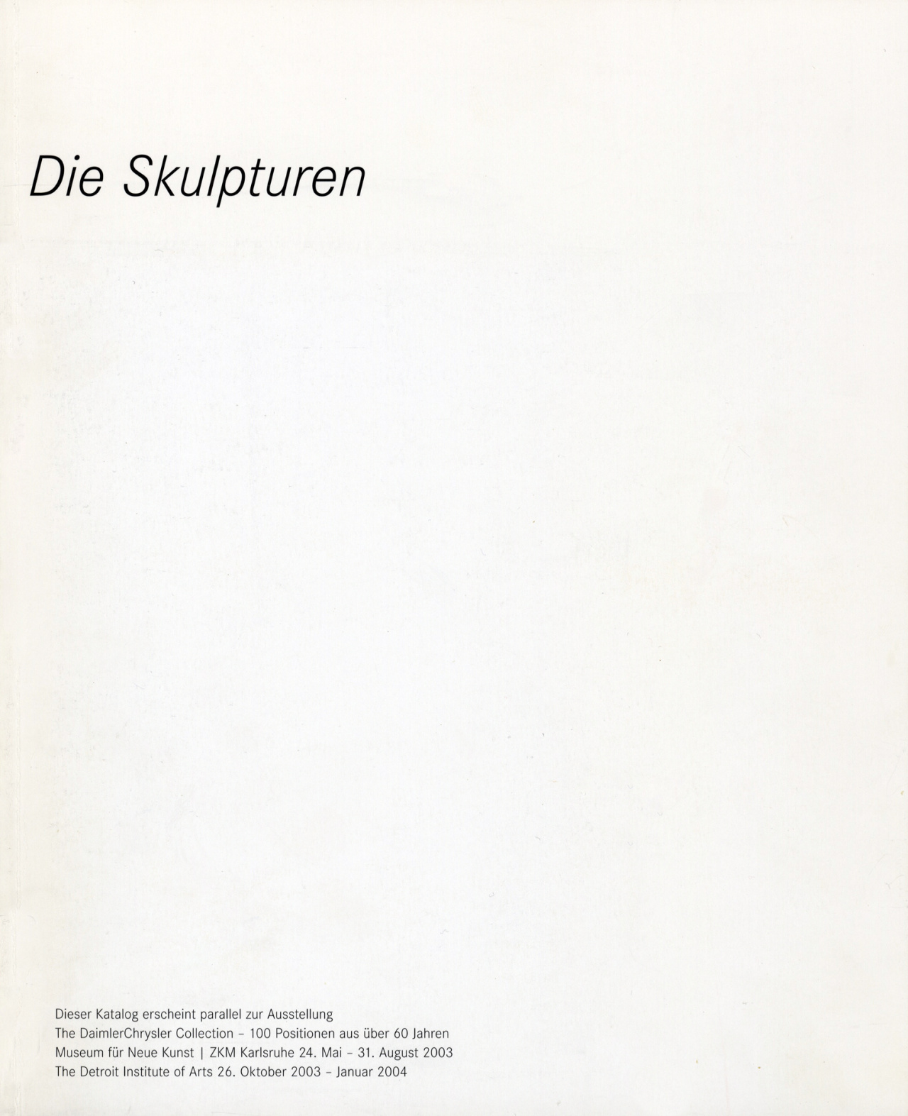 Cover der Publikation »Die Skulpturen. The DaimlerChrysler Collection. 100 Positionen aus über 60 Jahren«