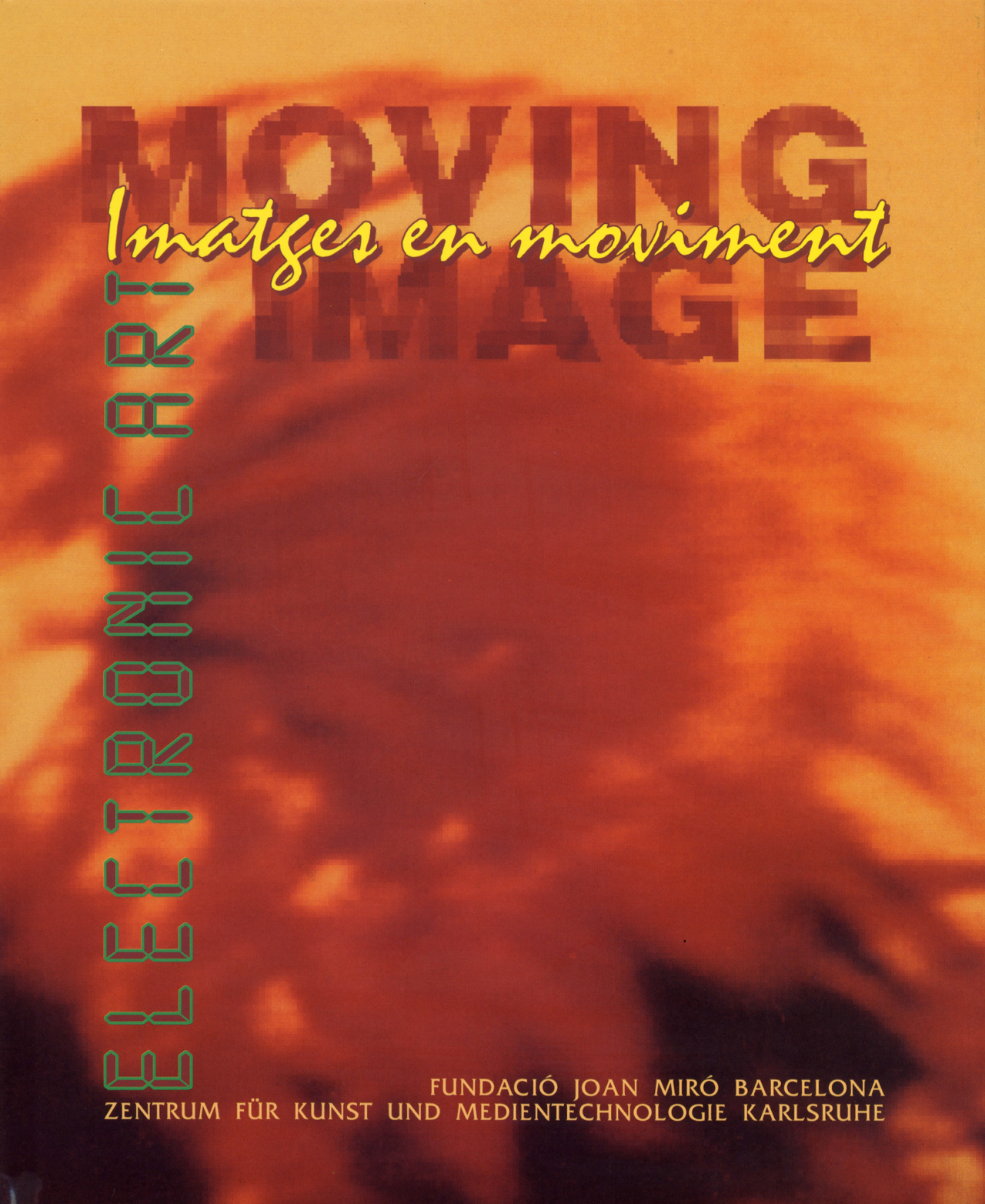 Cover der Publikation »Moving image. Imatges en moviment. Electronic Art«