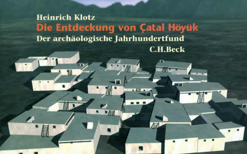 Cover of the publication »Die Entdeckung von Çatal Höyük«