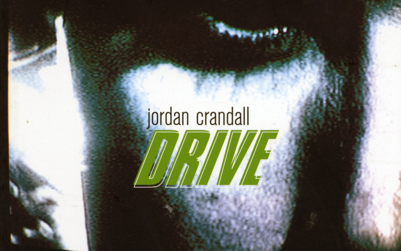 Cover of the publication »Jordan Crandall: Drive«