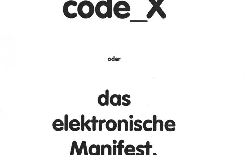 Cover der Publikation »Code_X. Oder das elektronische Manifest«