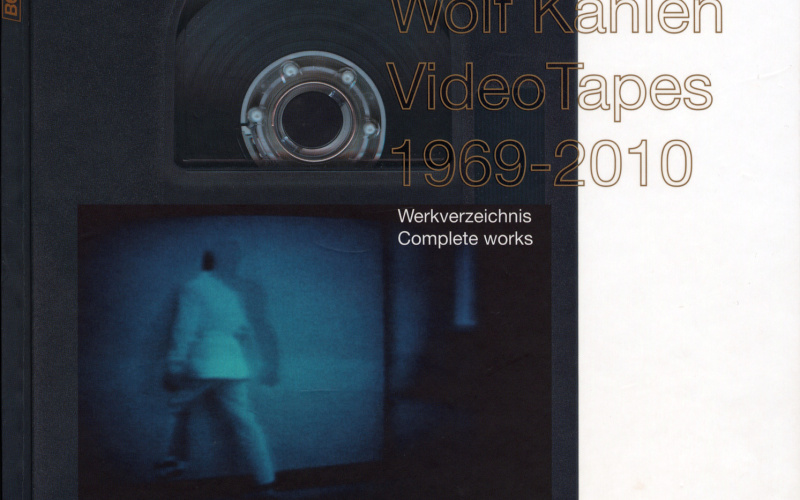 Cover of the publication »Wolf Kahlen: Tapes 1969–2010«