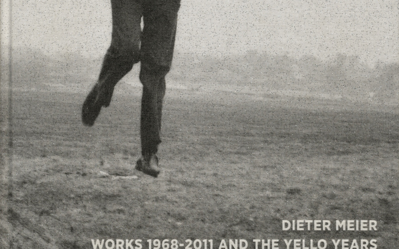 Cover der Publikation »Dieter Meier: Works 1968–2011 and the Yello Years«