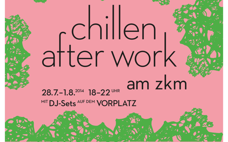 Poster for "chilling out after work" at the ZKM. Black writing on salmon pink base with green patterned edges.
