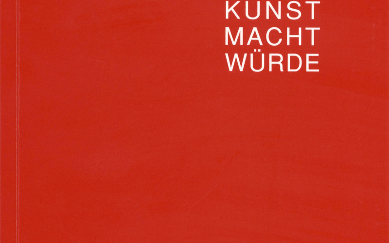 Cover of the publication »Kunst, Macht, Würde«