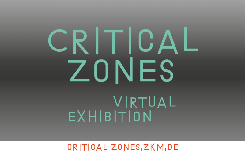 Graphic for the virtual exhibition »Critical Zones« at the ZKM Karlsruhe. 