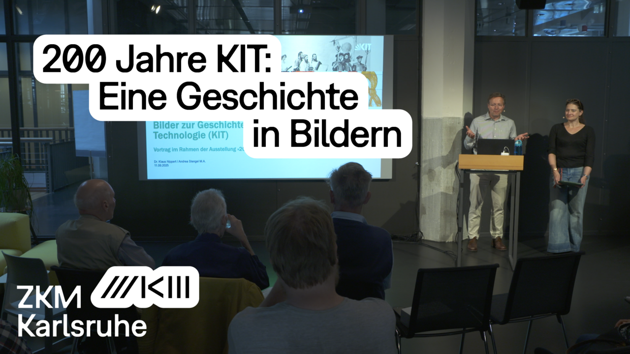 Vortrag im Rahmen der Ausstellung 200 Jahre KIT - 100 Objekte