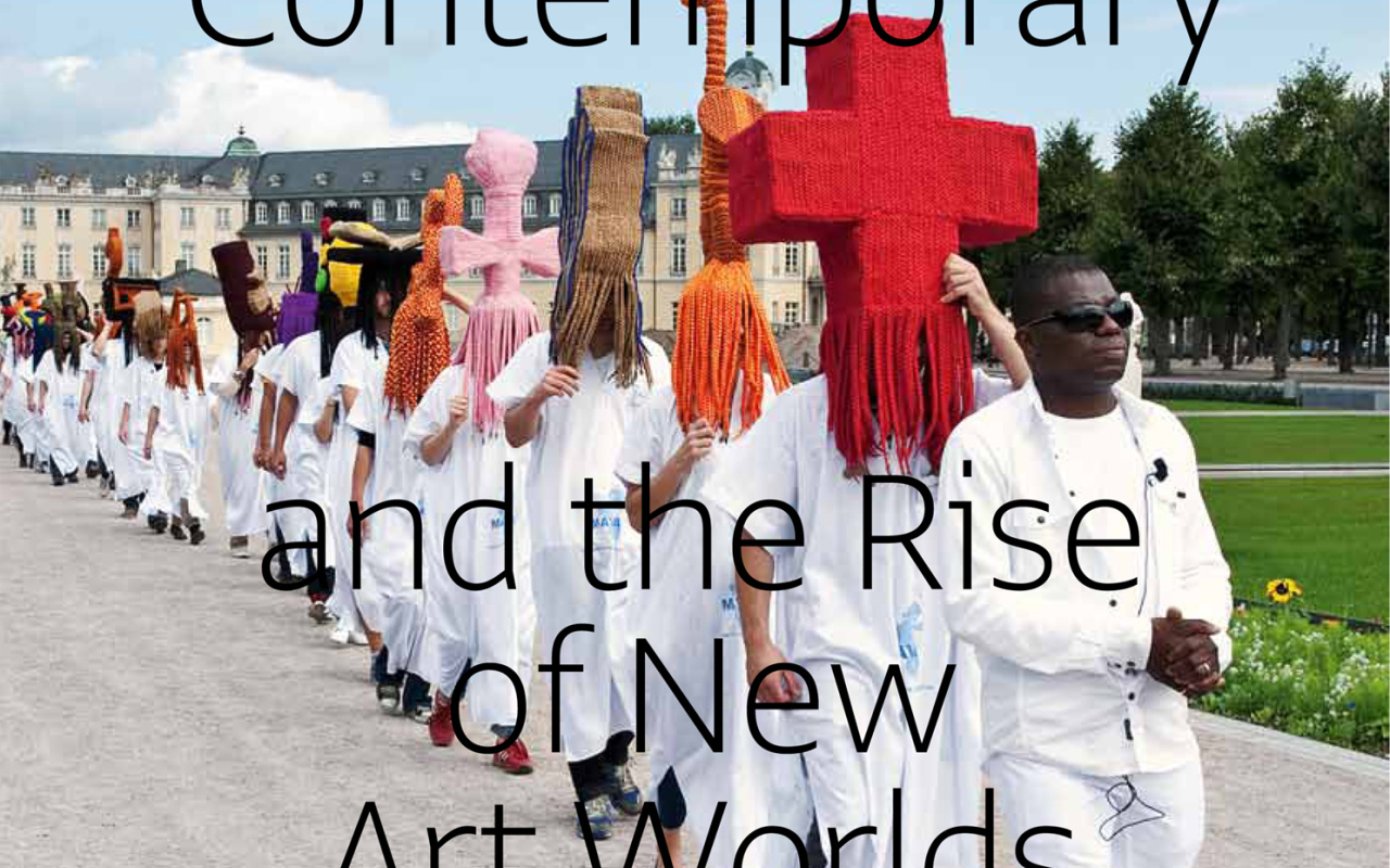 Cover der Publikation »The Global Contemporary and the Rise of the New Art Worlds«