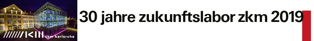 30 Jahre Zukunftslabor ZKM